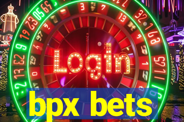 bpx bets